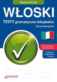 Włoski. Testy gramatyczno - leksykalne