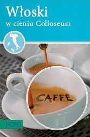 Włoski w cieniu Koloseum