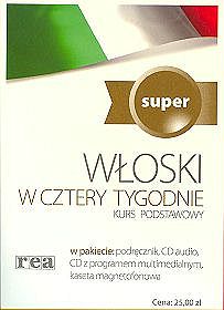 Włoski w cztery tygodnie - okładka biała. Kurs podstawowy SUPER (podręcznik, CD audio, CD z programem multimedialnym, kaseta magnetofonowa)