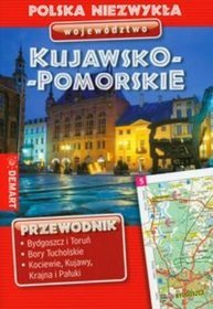 Województwo Kujawsko - Pomorskie - przewodnik