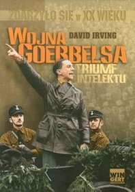 Wojna Goebbelsa. Triumf intelektu