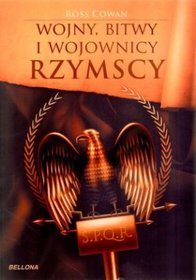 Wojny, bitwy i wojownicy rzymscy