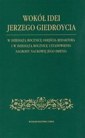 Wokół idei Jerzego Giedroycia