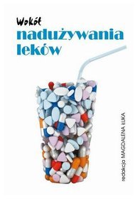 Wokół nadużywania leków