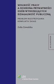 Wolność prasy a ochrona prywatności osób wykonujących działalność publiczną