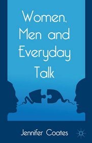 Women, Men and Everyday Talk