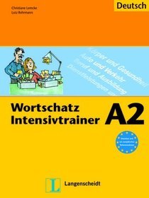 Wortschatz Intensivtrainer A2