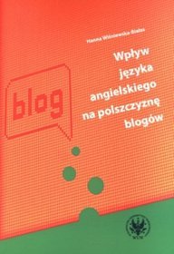 Wpływ języka angielskiego na polszczyznę blogów