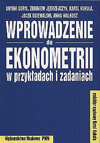 Wprowadzenie do ekonometrii w przykładach i zadaniach