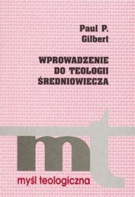 Wprowadzenie do teologii średniowiecza