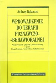 Wprowadzenie do terapii poznawczo - behawioralnej