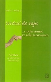 Wrócić do raju... i znów umieć ze sobą rozmawiać