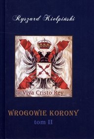 Wrogowie Korony. Tom 2