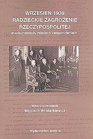 Wrzesień 1939. Radzieckie zagrożenie Rzeczypospolitej w dokumentach, relacjach i wspomnieniach