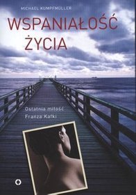 Wspaniałośc życia