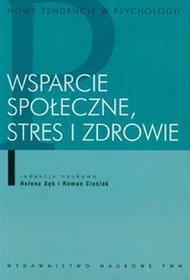 Wsparcie społeczne, stres i zdrowie