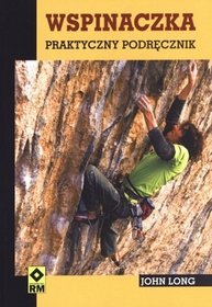 Wspinaczka. Praktyczny podręcznik