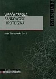 Współczesna bankowość hipoteczna