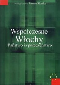 Współczesne Włochy. Państwo i społeczeństwo