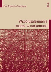 Współuzależnienie matek w narkomanii