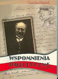 Wspomnienia polityczne Ojcu poświęcam