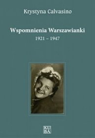 Wspomnienia Warszawianki 1921-1947