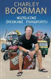 Wszelkimi środkami transportu