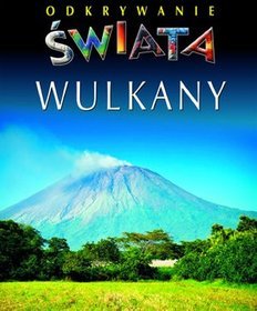 Wulkany Odkrywanie świata