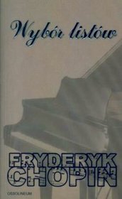 Wybór listów - Chopin