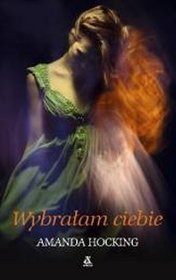 Wybrałam ciebie