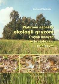 Wybrane aspekty ekologii gryzonii