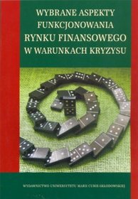 Wybrane aspekty funkcjonowania rynku finansowego w warunkach kryzysu