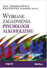 Wybrane zagadnienia psychologii alkoholizmu