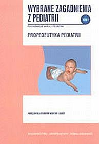 Wybrane zagadnienia z pediatrii, tom I