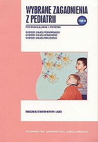 Wybrane zagadnienia z pediatrii, tom III