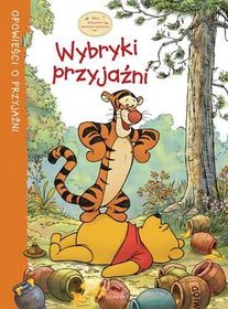 Kubusiowe opowieści o przyjaźni Wybryki przyjaźni