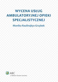 Wycena usług ambulatoryjnej opieki specjalistycznej