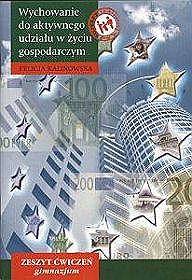 Wychowanie do aktywnego udziału w życiu gospodarczym - ćwiczenia, gimnazjum