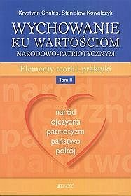 WYCHOWANIE KU WARTOŚCIOM NARODOWO-PATRIOTYCZNYM T.2