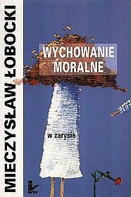 Wychowanie moralne w zarysie