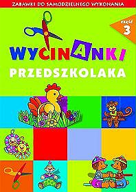 Wycinanki przedszkolaka cz.3