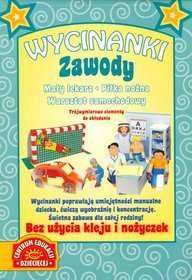 Wycinanki. Zawody. Mały lekarz. Piłka nożna. Warsztat samochodowy