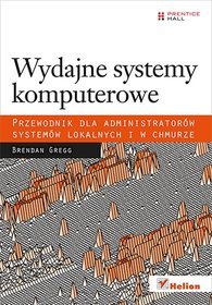 Wydajne systemy komputerowe. Przewodnik dla administratorów systemów lokalnych i w chmurze