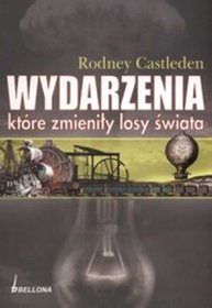 Wydarzenia, które zmieniły losy świata