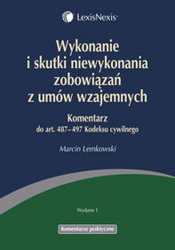 Wykonanie i skutki niewykonania zobowiązań z umów wzajemnych