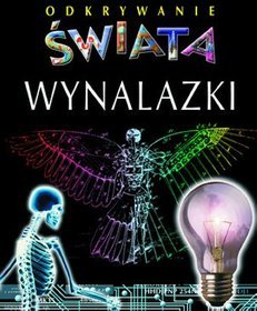Wynalazki Odkrywanie świata