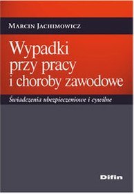 Wypadki przy pracy i choroby zawodowe