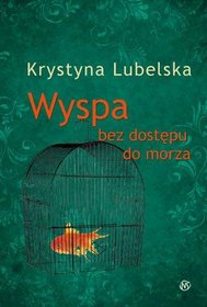 Wyspa bez dostępu do morza