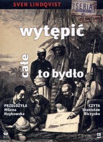 Wytępić całe to bydło - książka audio na CD (format mp3)