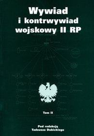 Wywiad i kontrwywiad wojskowy II RP - tom 2